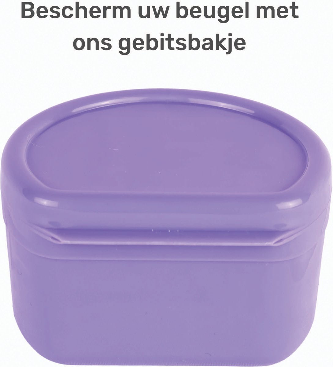 Gebitsbakje - Beugelbakje - Incl. Lekbakje